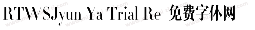 RTWSJyun Ya Trial Re字体转换